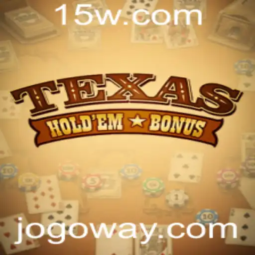 Texas Hold'em Bonus: Mergulhe no Mundo Empolgante do Poker